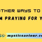 17 Other Ways to Say "I Am Praying for You"