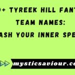 260+ Tyreek Hill Fantasy Team Names: Unleash Your Inner Speedster