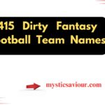 415 Dirty Fantasy Football Team Names