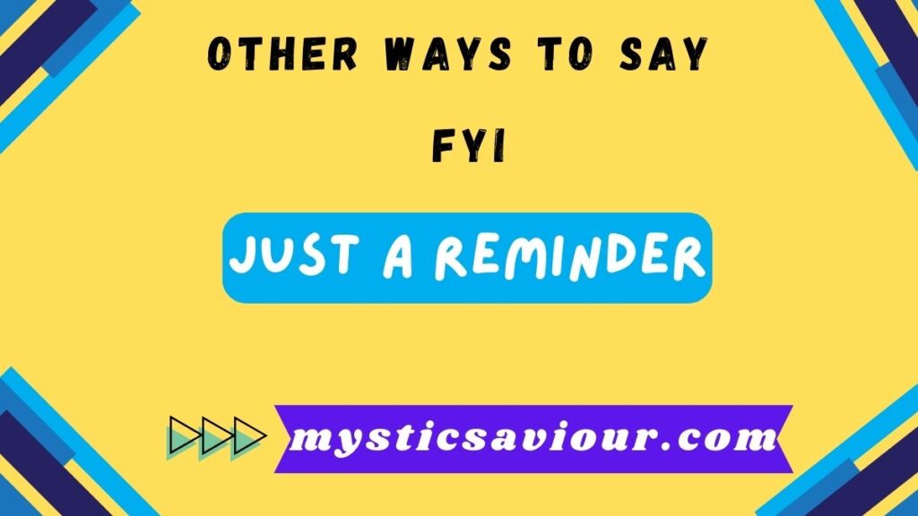 16 Other Ways to Say “FYI” to Enhance Your Communication Skills
