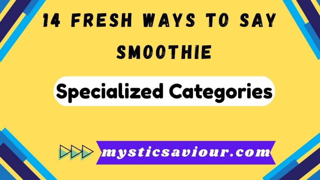 14 Fresh Ways to Say "Smoothie": A Complete Guide to Blended Beverages