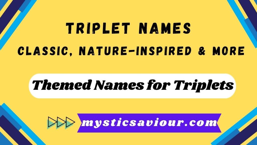 355+ Triplet Names: Classic, Nature-Inspired & More!