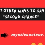 17 Other Ways to Say “Second Chance”