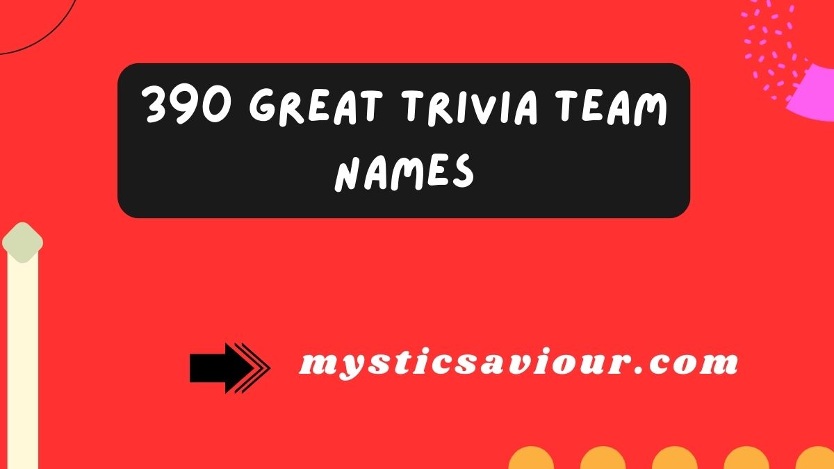 390 Great Trivia Team Names