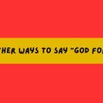 13 Other Ways to Say “God Forbid”