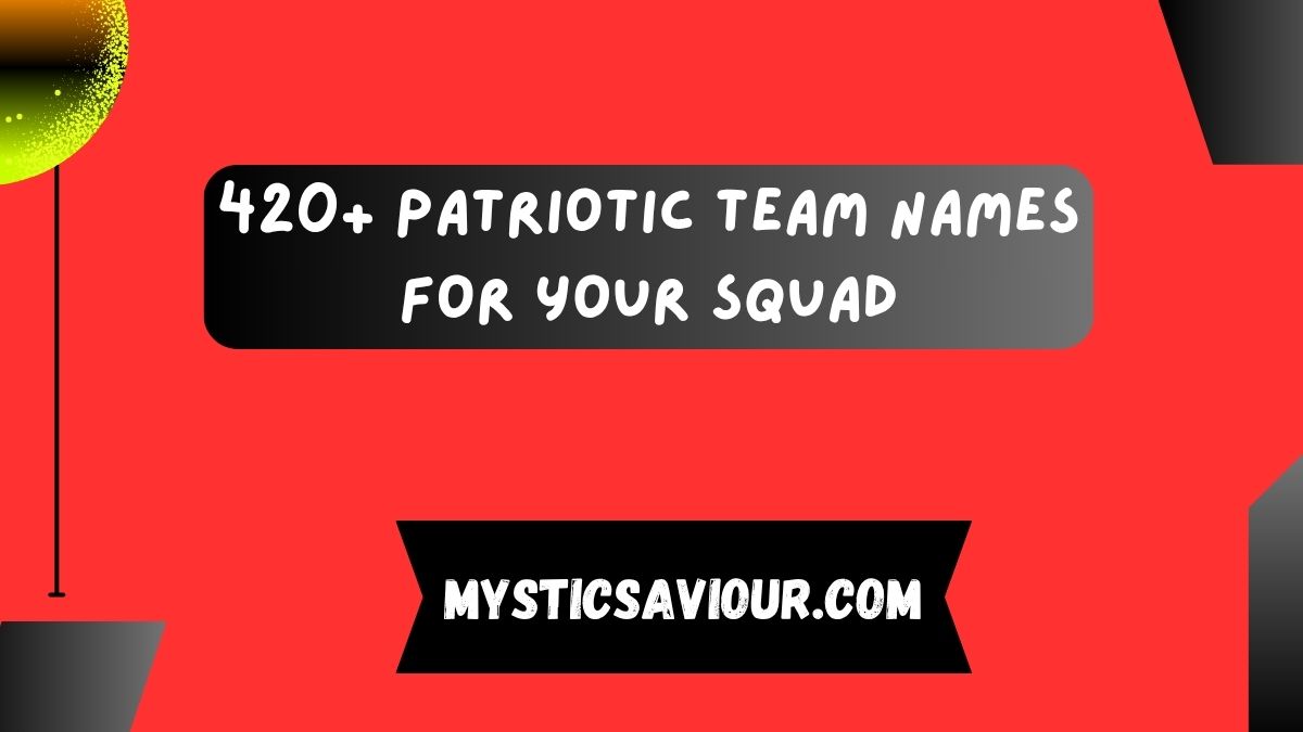 420+ Patriotic Team Names For Your Squad