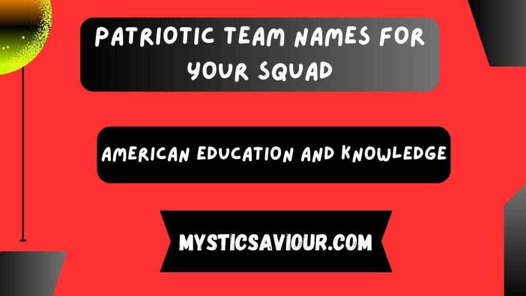 420+ Patriotic Team Names For Your Squad