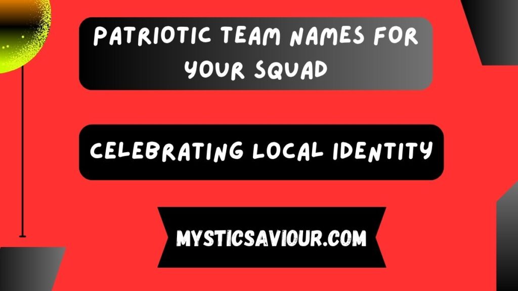 420+ Patriotic Team Names For Your Squad