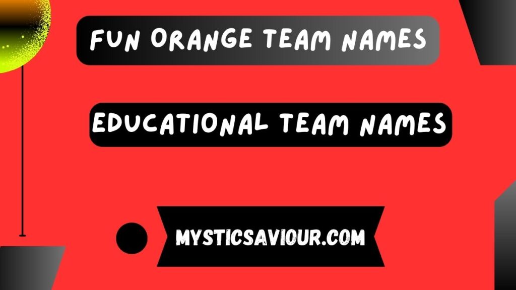 520 Fun Orange Team Names!