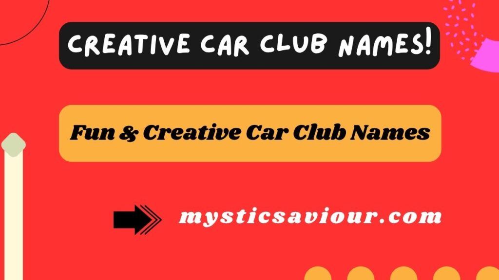 400 Creative Car Club Names!