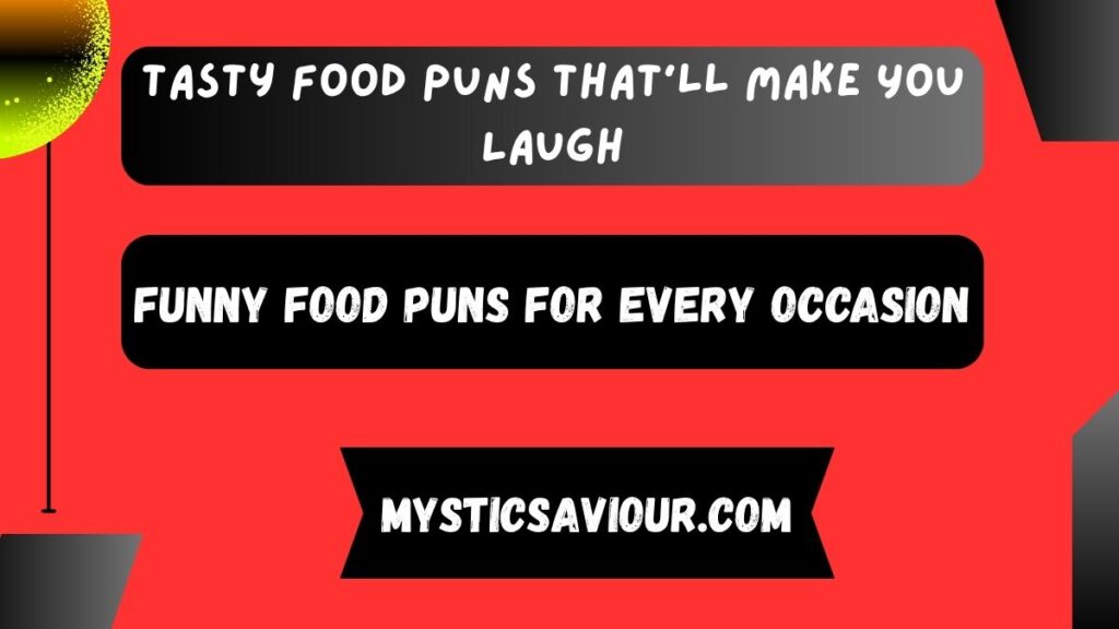 210 Tasty Food Puns That’ll Make You Laugh