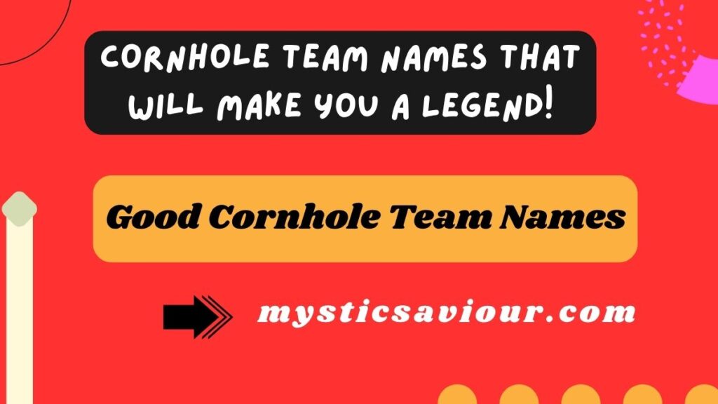 350 Cornhole Team Names That Will Make You a Legend!