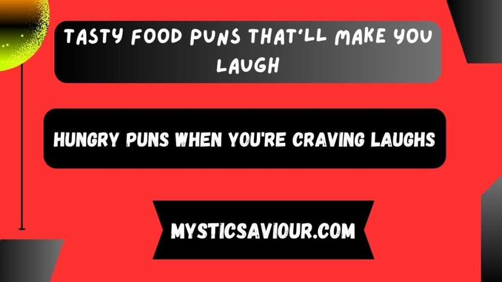 210 Tasty Food Puns That’ll Make You Laugh