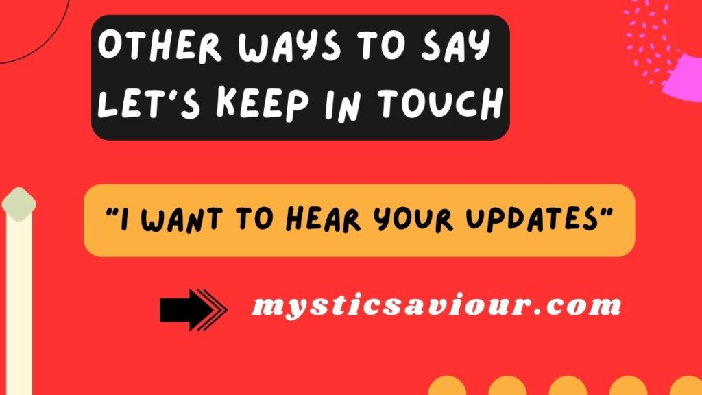 13 Other Ways to Say “Let’s Keep in Touch”
