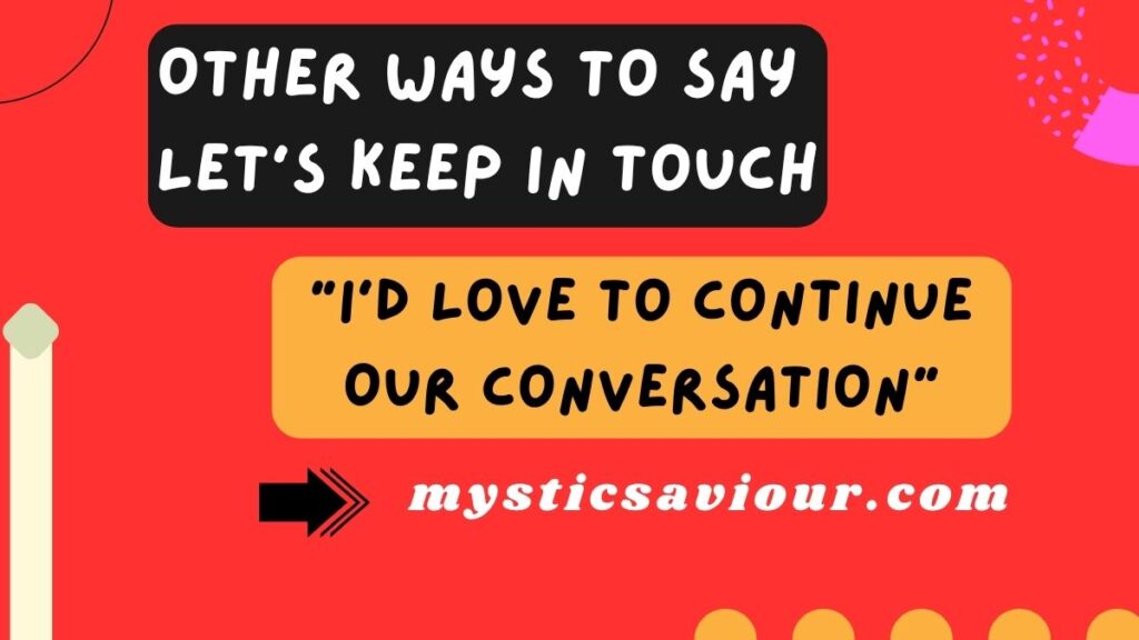 13 Other Ways to Say “Let’s Keep in Touch”