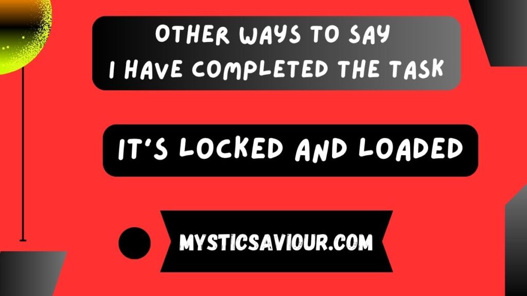 15 Other Ways to Say “I Have Completed the Task”
