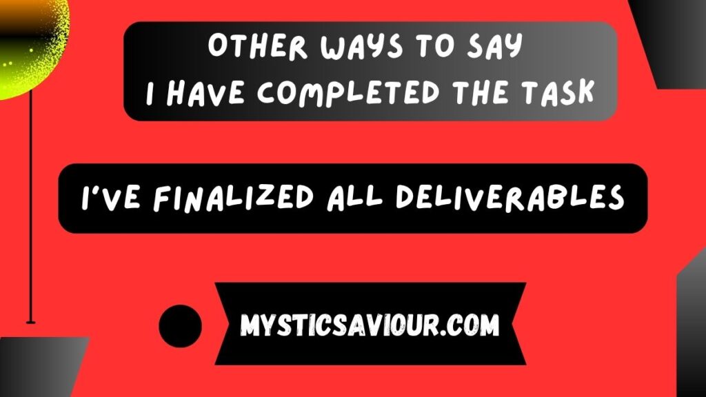15 Other Ways to Say “I Have Completed the Task”