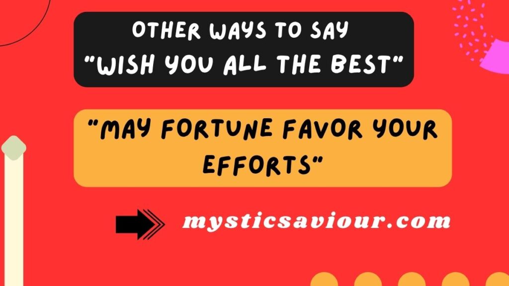 17 Other Ways to Say “Wish You All the Best”