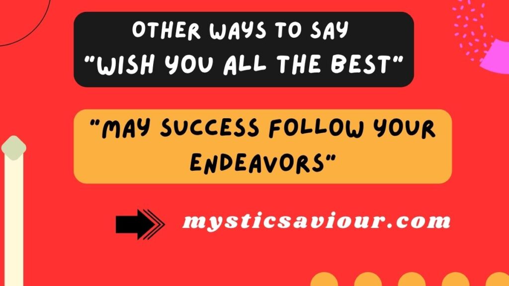 17 Other Ways to Say “Wish You All the Best”