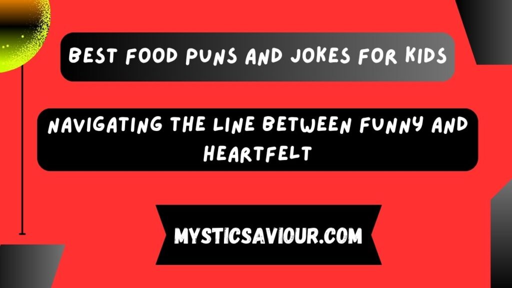 160 Best Food Puns and Jokes for Kids: Prepare for a Hilarious Feast