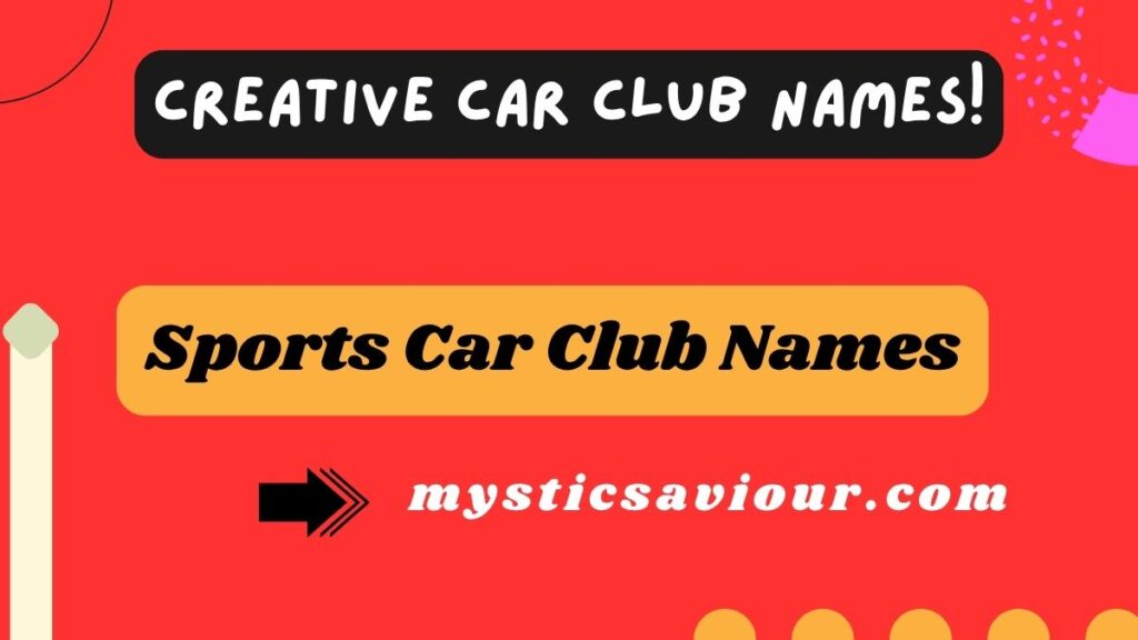 400 Creative Car Club Names!