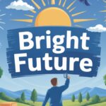 15 Synonyms for “Bright Future”