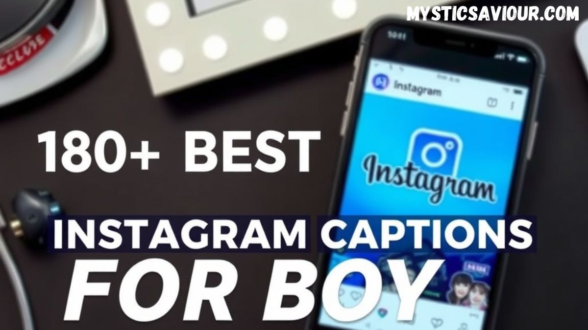 180+ BEST Instagram Captions For Boys – Stylish & Attitude