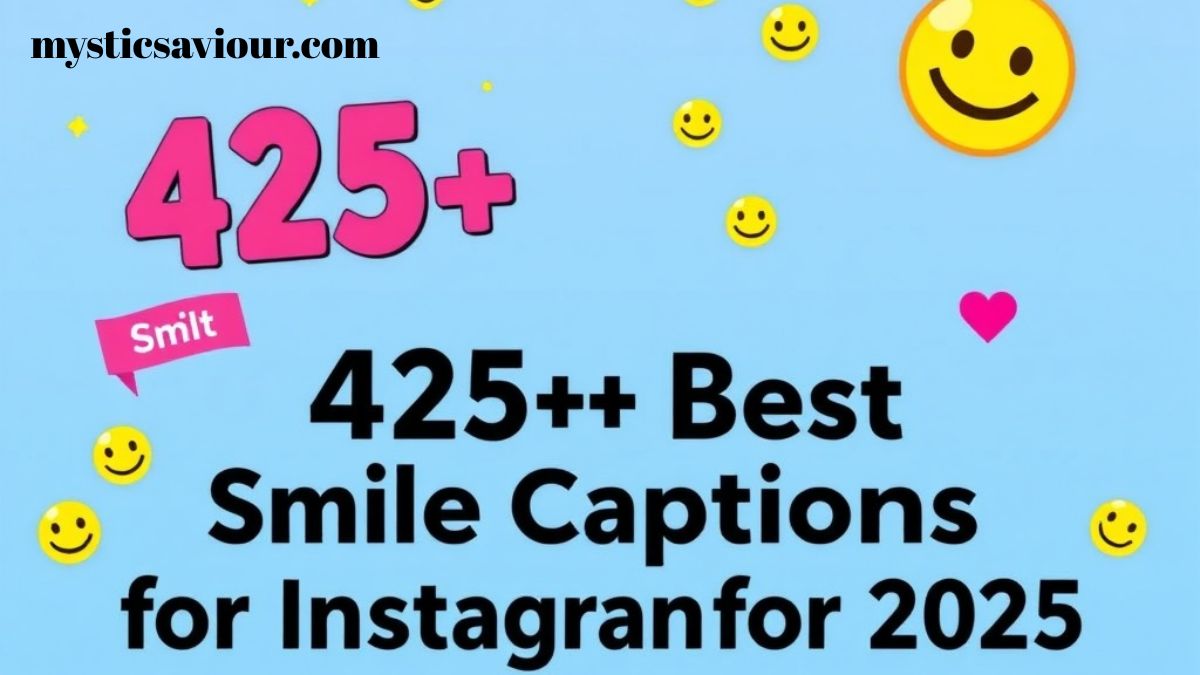 425+ Best Smile Captions for Instagram for 2025