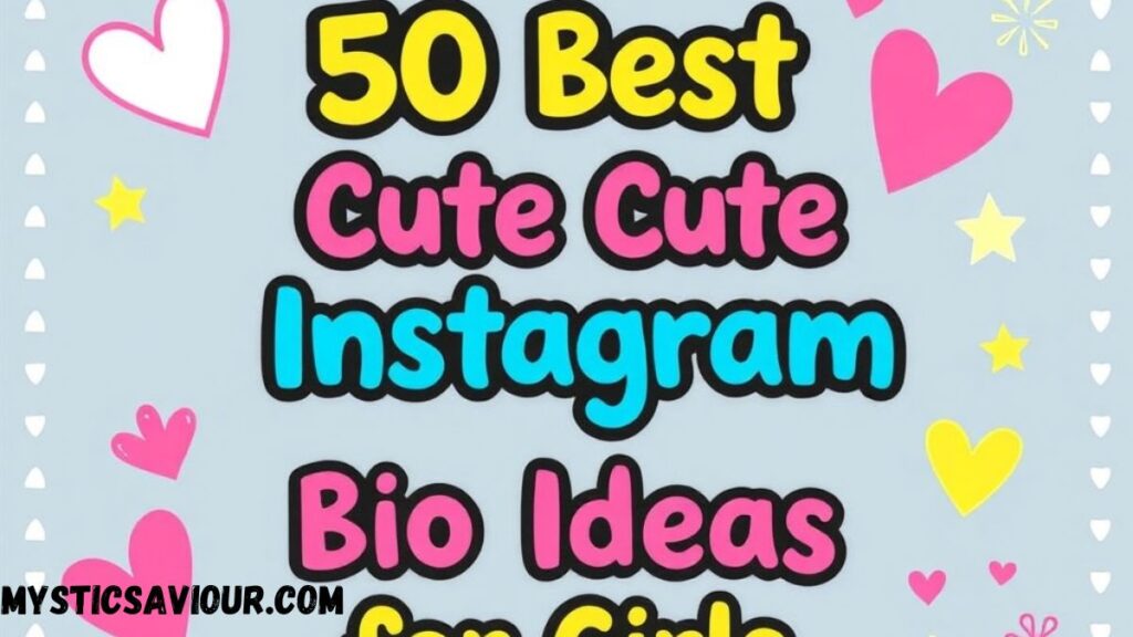 275+ Cute Instagram Bio Ideas for Girls – Fun & Aesthetic!