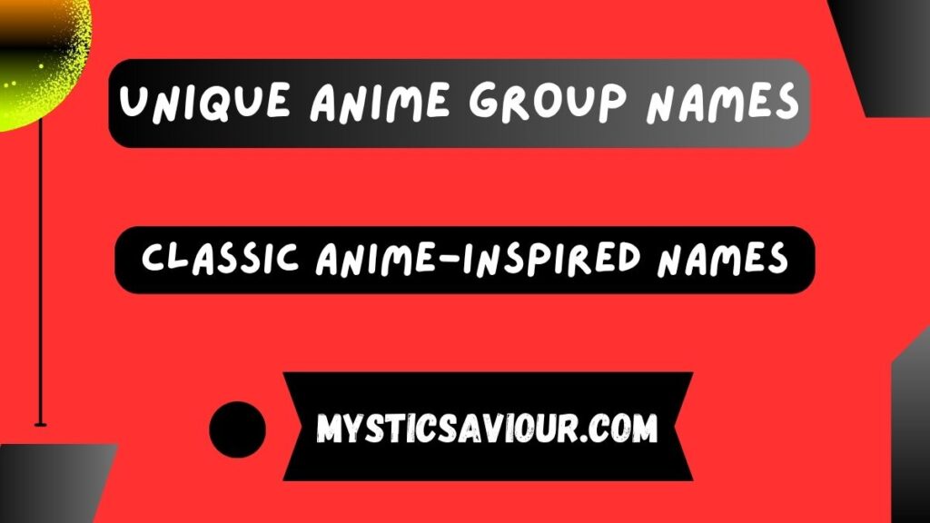 450 Unique Anime Group Names!