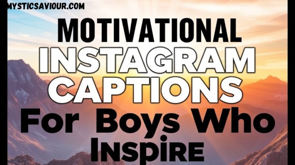 180+ BEST Instagram Captions For Boys – Stylish & Attitude