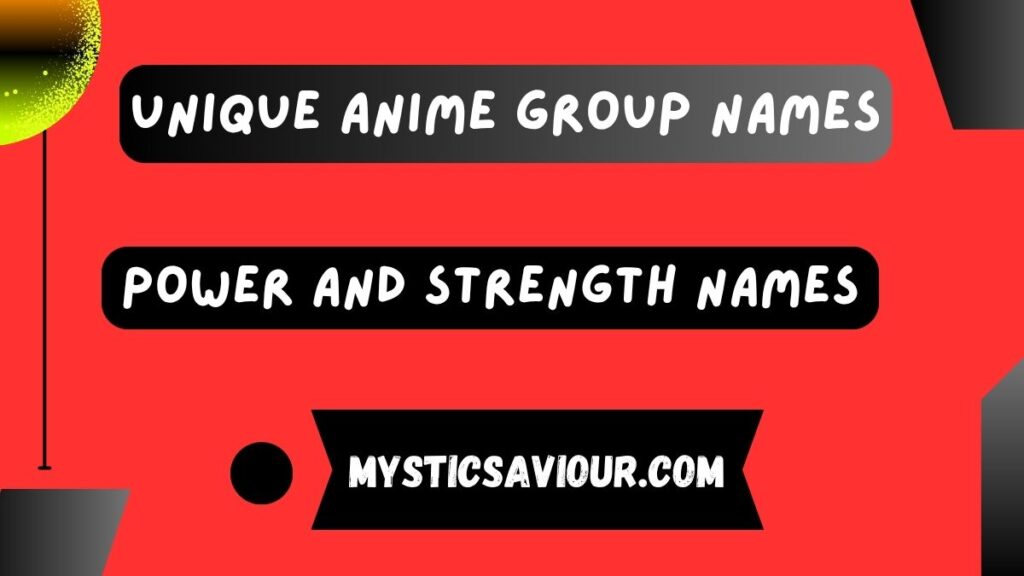 450 Unique Anime Group Names!