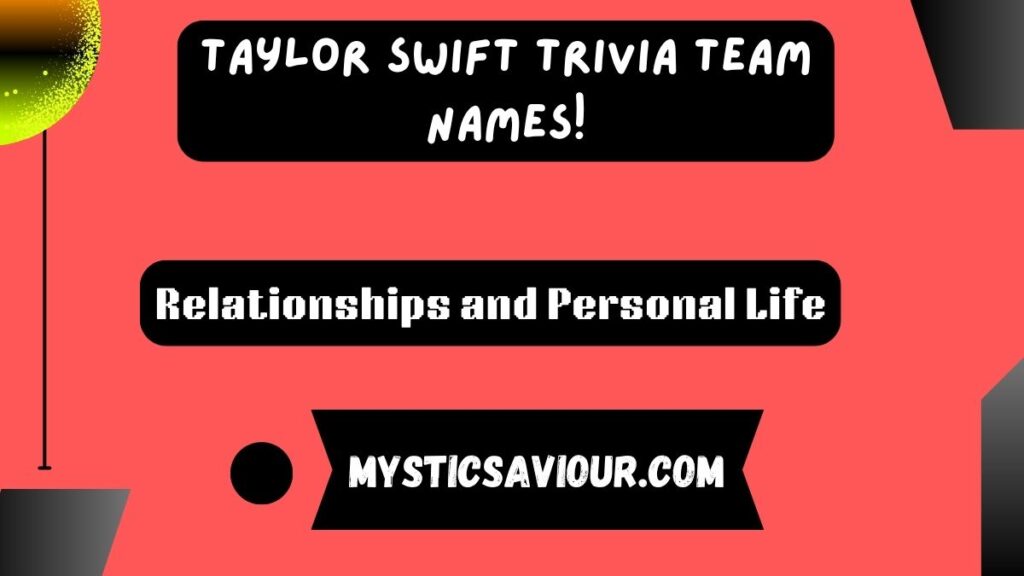 395 Taylor Swift Trivia Team Names!