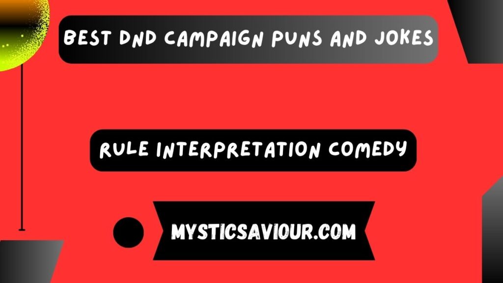 160 Best DND Campaign Puns and Jokes: Roll for Laughter!