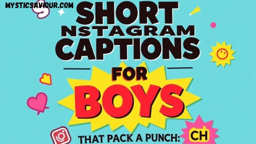 180+ BEST Instagram Captions For Boys – Stylish & Attitude