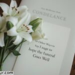 19 Other Ways to Say “I Hope the Funeral Goes Well”
