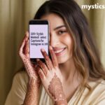 320+ Stylish Mehndi Captions for Instagram in 2025