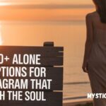 370+ Alone Captions for Instagram That Touch the Soul