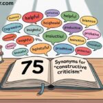 75 Synonyms for “Constructive Criticism”