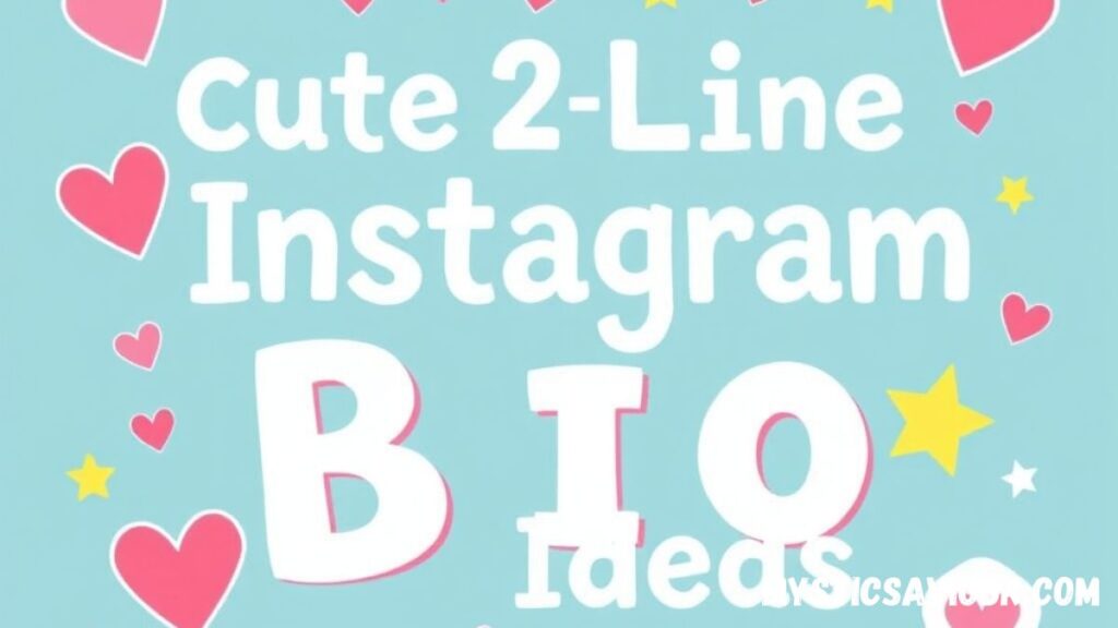 100+ 2 Line Instagram Bio Ideas to Make Profile Stunning