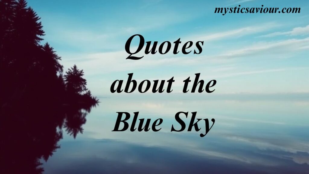 250+Best Blue Sky Captions for Instagram in 2025