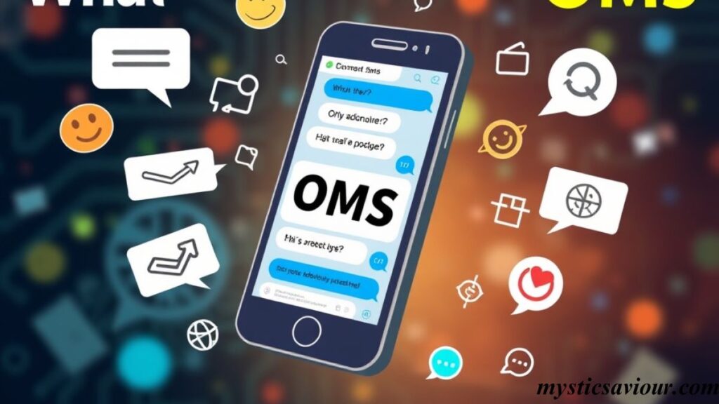 OMS Meaning in Text: Your Ultimate Guide to This Handy Acronym